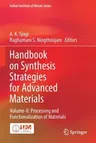 Handbook on Synthesis Strategies for Advanced Materials: Volume-II: Processing and Functionalization of Materials (2022)