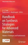 Handbook on Synthesis Strategies for Advanced Materials: Volume-I: Techniques and Fundamentals (2021)