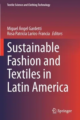 Sustainable Fashion and Textiles in Latin America (2021)