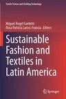 Sustainable Fashion and Textiles in Latin America (2021)