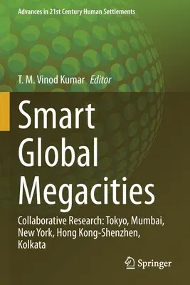 Smart Global Megacities: Collaborative Research: Tokyo, Mumbai, New York, Hong Kong-Shenzhen, Kolkata (2022)