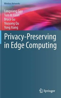 Privacy-Preserving in Edge Computing (2021)