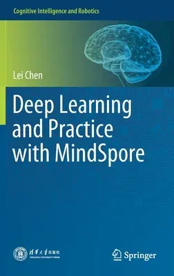 Deep Learning and Practice with Mindspore (2021)