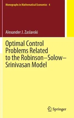 Optimal Control Problems Related to the Robinson-Solow-Srinivasan Model (2021)