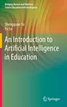 An Introduction to Artificial Intelligence in Education (2021)