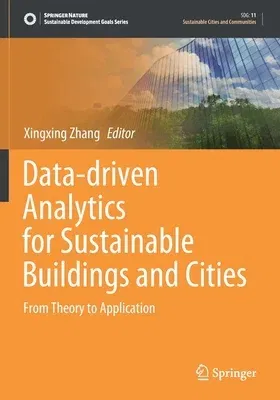 Data-Driven Analytics for Sustainable Buildings and Cities: From Theory to Application (2021)