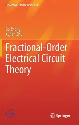 Fractional-Order Electrical Circuit Theory (2022)