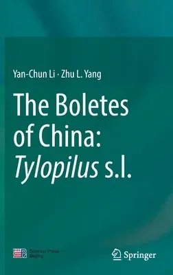 The Boletes of China: Tylopilus S.L. (2021)