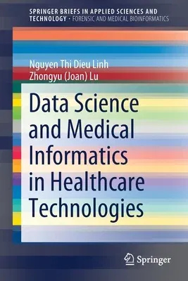 Data Science and Medical Informatics in Healthcare Technologies (2021)