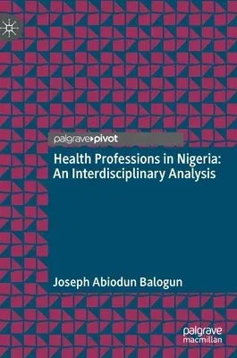 Health Professions in Nigeria: An Interdisciplinary Analysis (2021)