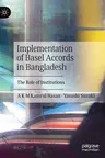 Implementation of Basel Accords in Bangladesh: The Role of Institutions (2021)