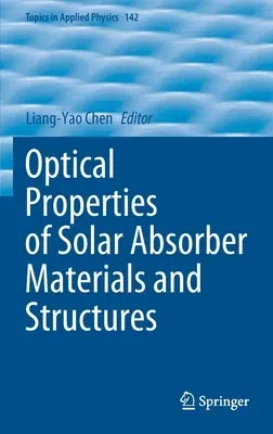 Optical Properties of Solar Absorber Materials and Structures (2021)