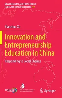 Innovation and Entrepreneurship Education in China: Responding to Social Change (2021)