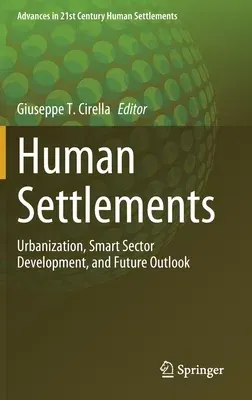 Human Settlements: Urbanization, Smart Sector Development, and Future Outlook (2022)