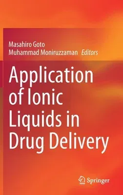 Application of Ionic Liquids in Drug Delivery (2021)