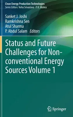 Status and Future Challenges for Non-Conventional Energy Sources Volume 1 (2022)