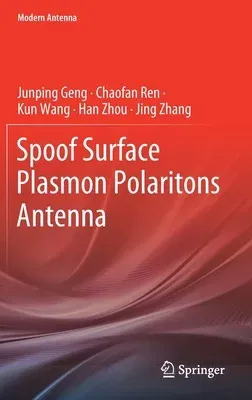 Spoof Surface Plasmon Polaritons Antenna (2022)