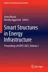 Smart Structures in Energy Infrastructure: Proceedings of Icrte 2021, Volume 2 (2022)