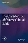 The Characteristics of Chinese Cultural Spirit (2022)