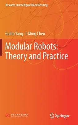 Modular Robots: Theory and Practice (2022)