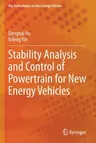 Stability Analysis and Control of Powertrain for New Energy Vehicles (2022)