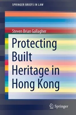 Protecting Built Heritage in Hong Kong (2021)