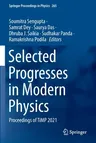 Selected Progresses in Modern Physics: Proceedings of Timp 2021 (2021)