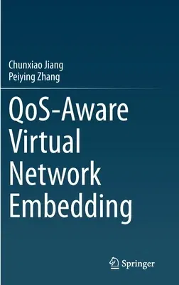 Qos-Aware Virtual Network Embedding (2021)