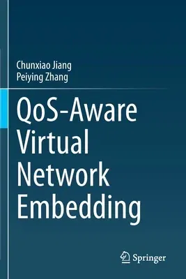 Qos-Aware Virtual Network Embedding (2021)