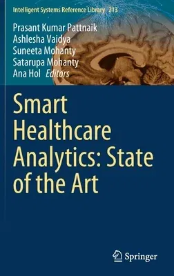 Smart Healthcare Analytics: State of the Art (2022)