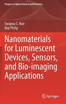 Nanomaterials for Luminescent Devices, Sensors, and Bio-Imaging Applications (2022)