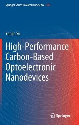 High-Performance Carbon-Based Optoelectronic Nanodevices (2022)