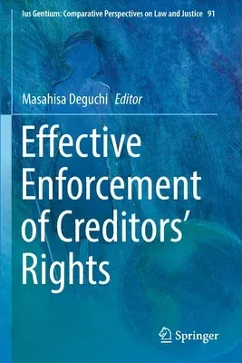 Effective Enforcement of Creditors' Rights (2022)