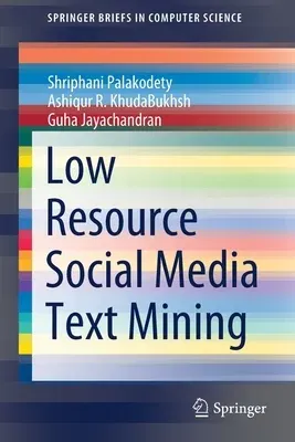 Low Resource Social Media Text Mining (2021)