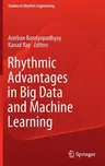 Rhythmic Advantages in Big Data and Machine Learning (2022)