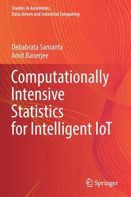 Computationally Intensive Statistics for Intelligent Iot (2021)