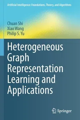 Heterogeneous Graph Representation Learning and Applications (2022)