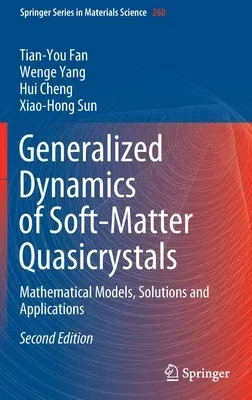 Generalized Dynamics of Soft-Matter Quasicrystals: Mathematical Models, Solutions and Applications (2022)