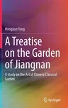 A Treatise on the Garden of Jiangnan: A Study on the Art of Chinese Classical Garden (2022)