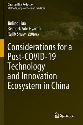 Considerations for a Post-Covid-19 Technology and Innovation Ecosystem in China (2022)