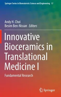 Innovative Bioceramics in Translational Medicine I: Fundamental Research (2022)