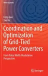 Coordination and Optimization of Grid-Tied Power Converters: From Pulse Width Modulation Perspective (2022)