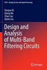 Design and Analysis of Multi-Band Filtering Circuits (2022)