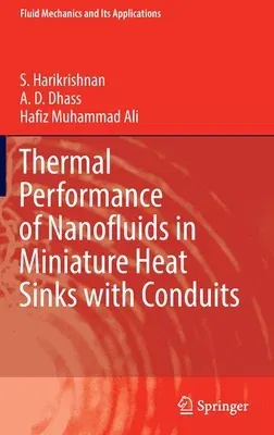 Thermal Performance of Nanofluids in Miniature Heat Sinks with Conduits (2022)