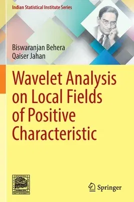 Wavelet Analysis on Local Fields of Positive Characteristic (2021)