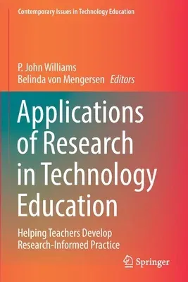 Applications of Research in Technology Education: Helping Teachers Develop Research-Informed Practice (2022)