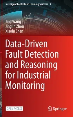 Data-Driven Fault Detection and Reasoning for Industrial Monitoring (2022)