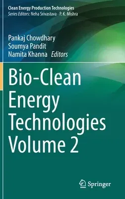 Bio-Clean Energy Technologies Volume 2 (2022)