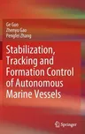 Stabilization, Tracking and Formation Control of Autonomous Marine Vessels (2022)