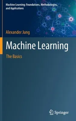 Machine Learning: The Basics (2022)